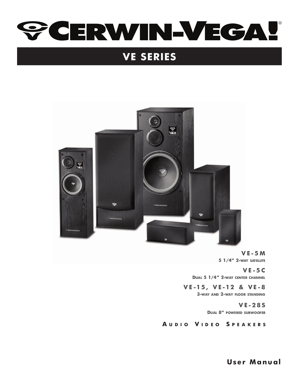 Cerwin-Vega VE-28S, V E - 5 M, VE-8, VE-5C, VE-12 User Manual