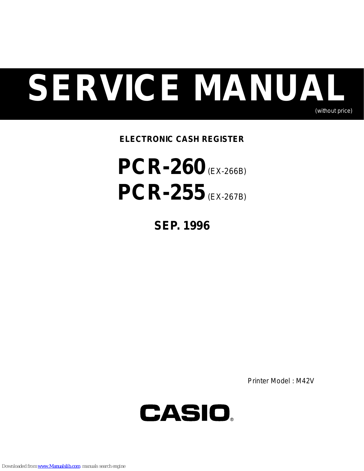 Casio PCR-255, PCR-260, EX-266B, EX-267B Service Manual