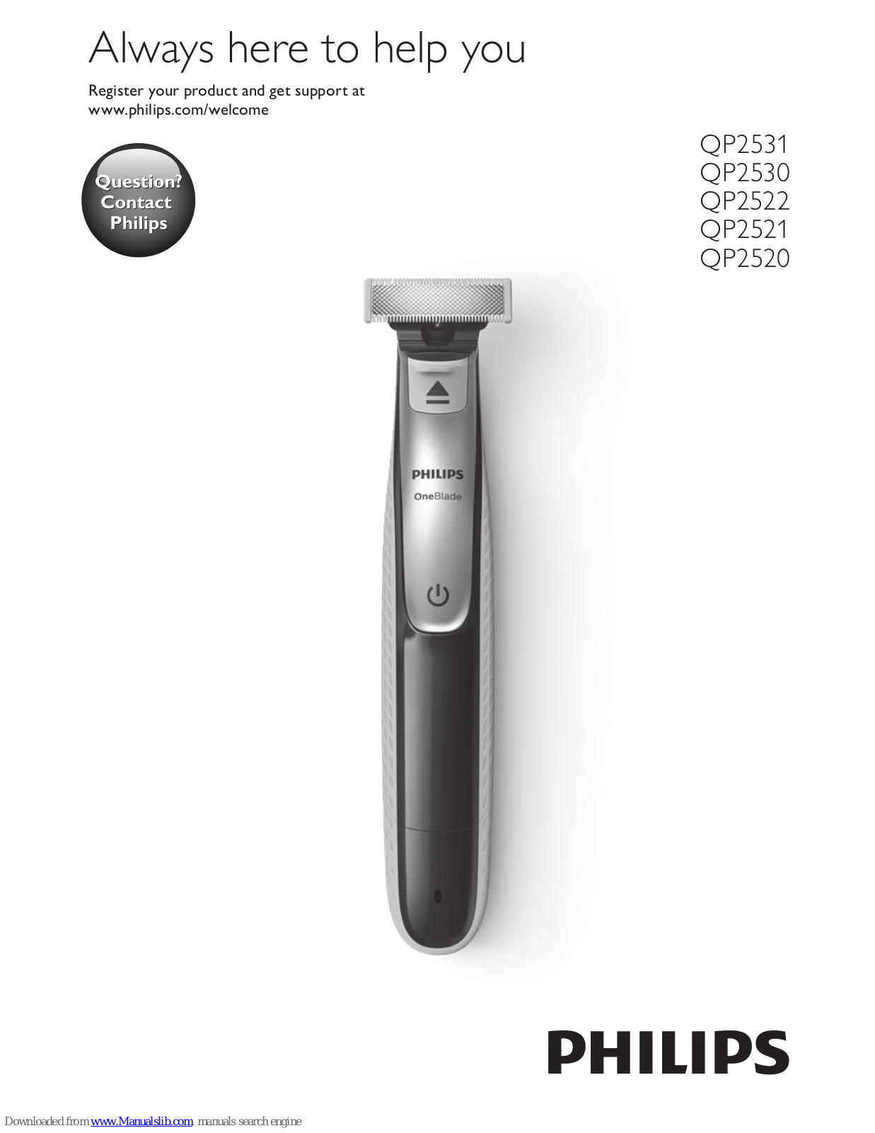 Philips OneBlade QP2530, OneBlade QP2531, OneBlade QP2522, OneBlade QP2520, OneBlade QP2521 User Manual - ManualMachine.com