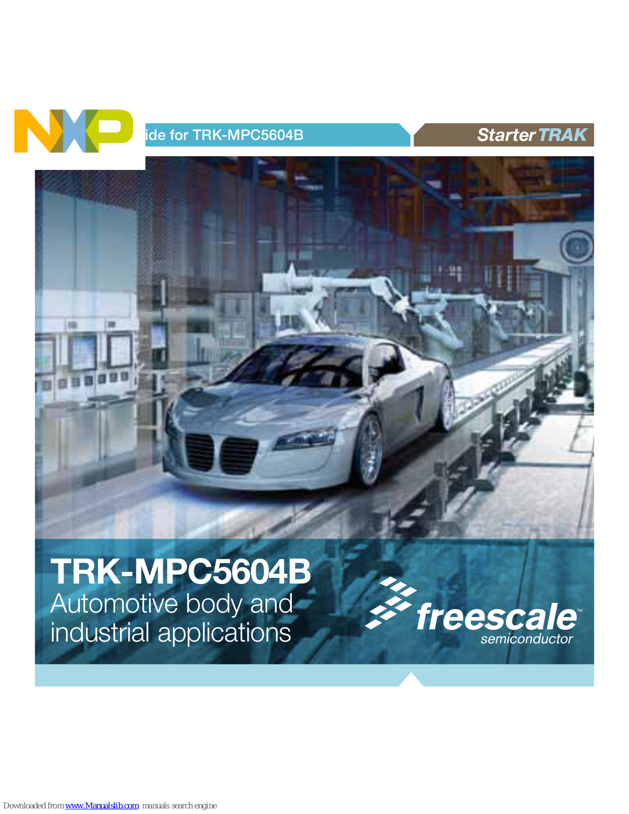 Freescale Semiconductor TRK-MPC5604B Quick Start Manual