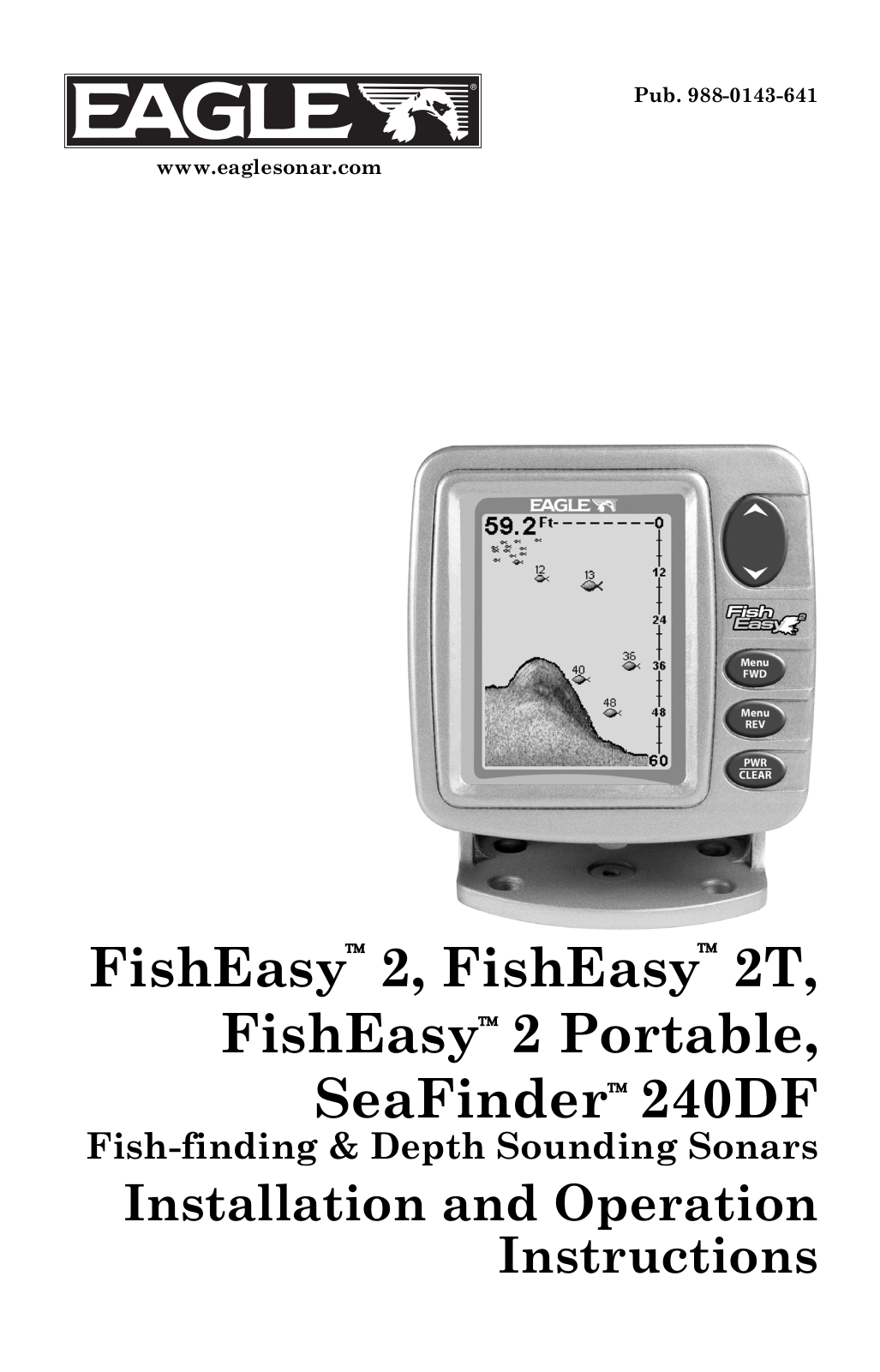 Eagle FishEasy 2, FishEasy 2T, FishEasy 2 Portable, SeaFinder 240DF INSTALLATION AND OPERATION INSTRUCTIONS