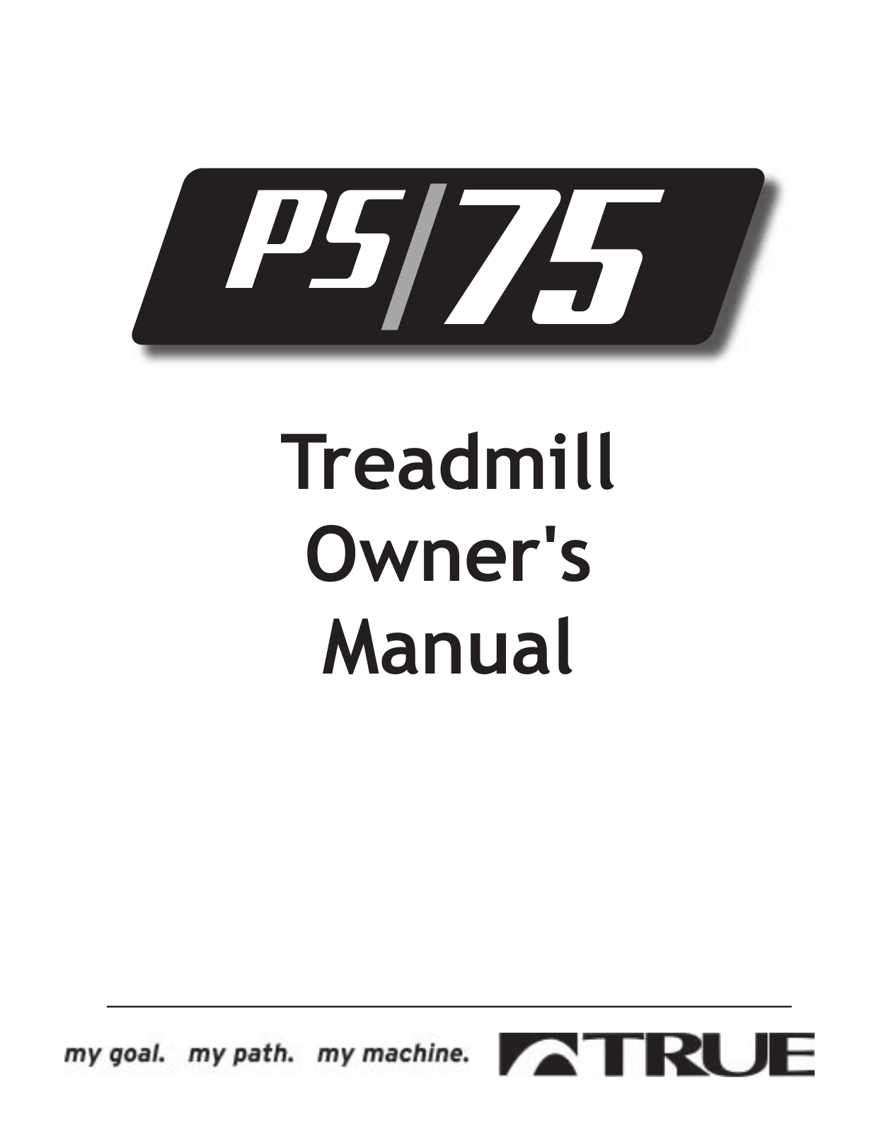 True Fitness PS75 User Manual