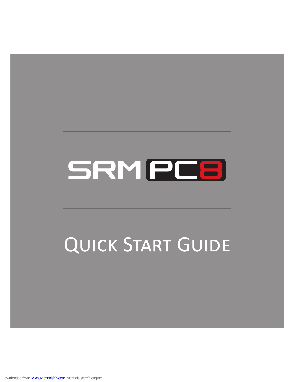 SRM PC8 Quick Start Manual