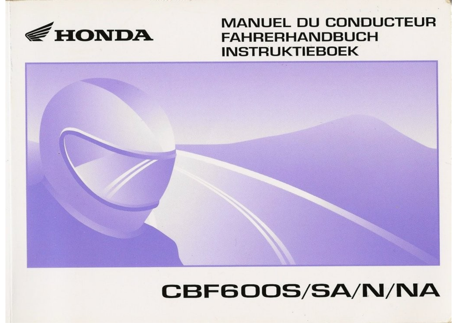 HONDA CBF600S, CBF 1000 F User Manual