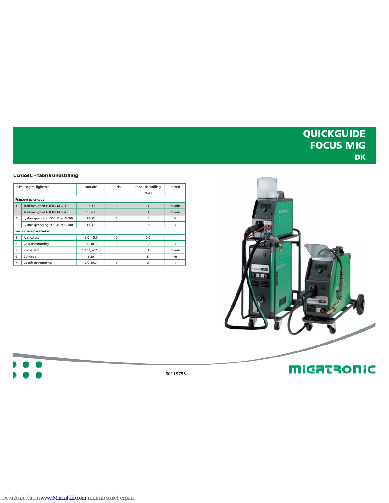 Migatronic FOCUS MIG 300, FOCUS MIG 400 Quick Manual