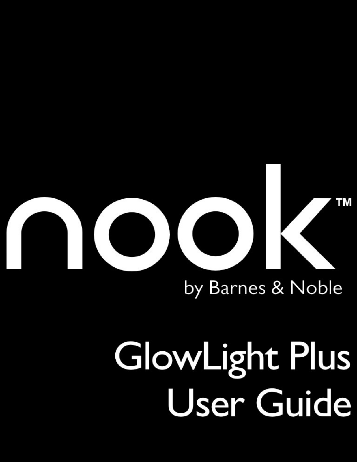 Barnes & Noble Nook GlowLight Plus 7.8 User Guide