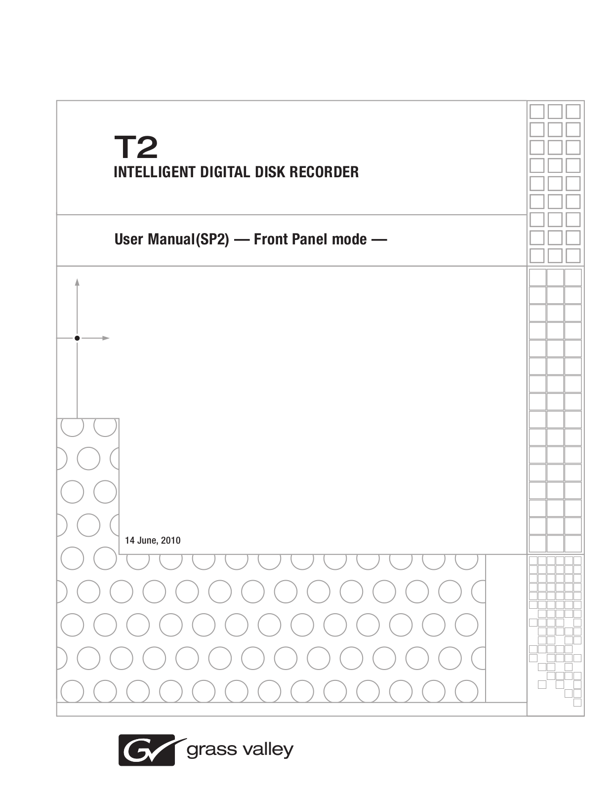 GRASS VALLEY T2 User Manual