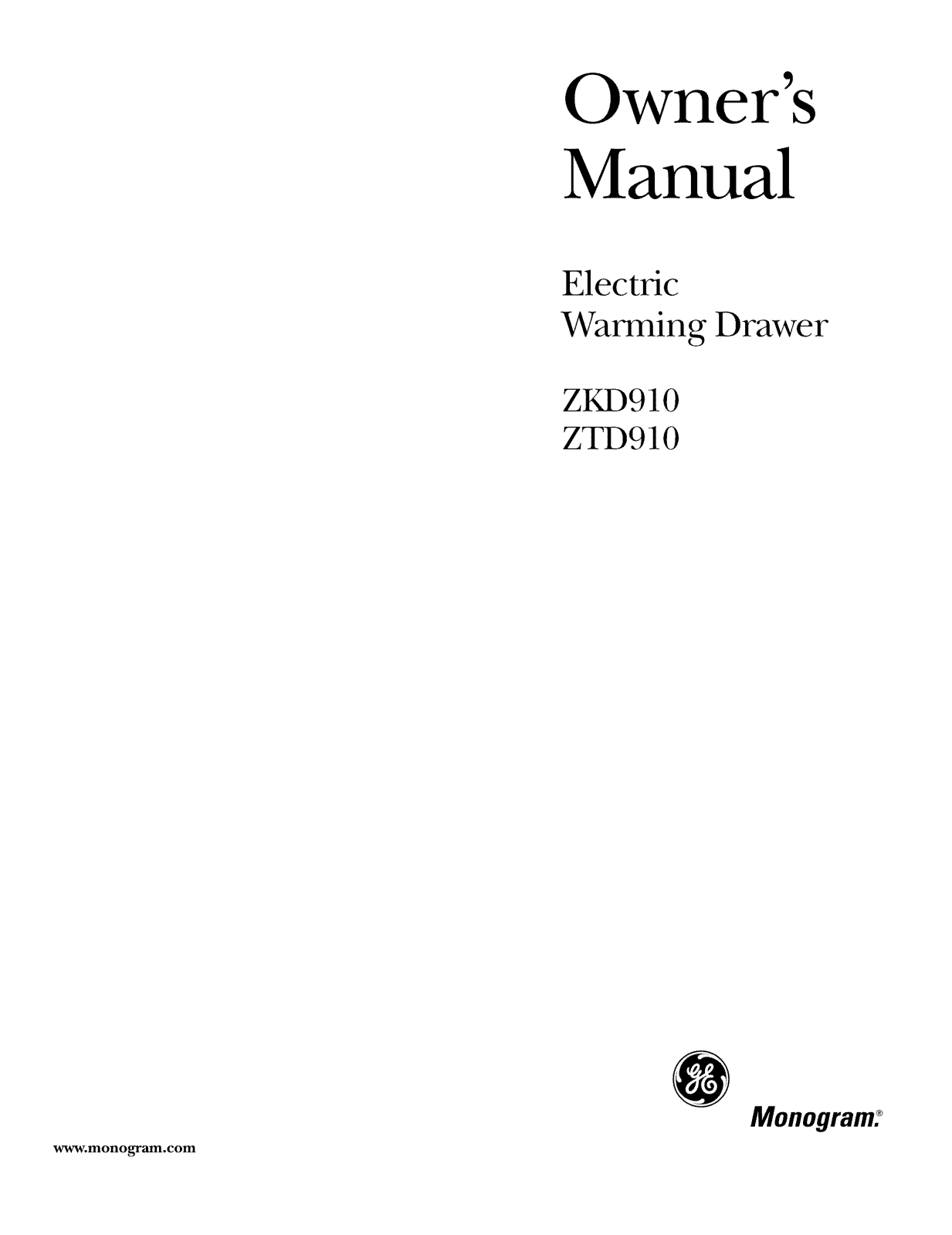 GE ZTD910WF3WW, ZTD910WF2WW, ZTD910WF1WW, ZTD910WB3WW, ZTD910SF3SS Owner’s Manual