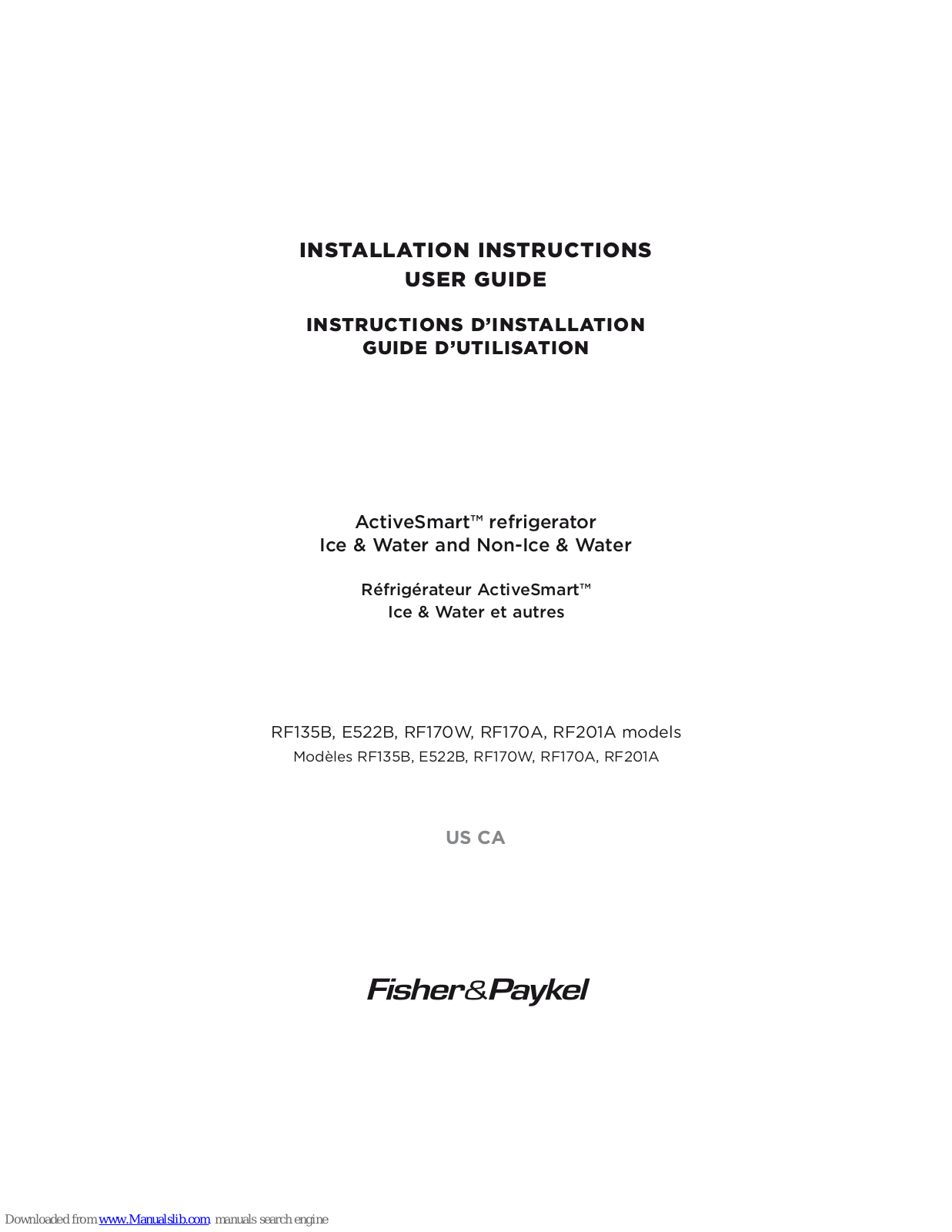 Fisher & Paykel ActiveSmart RF135B, RF170W, ActiveSmart E522B, ActiveSmart RF170A, ActiveSmart RF201A Installation Instructions And User Manual