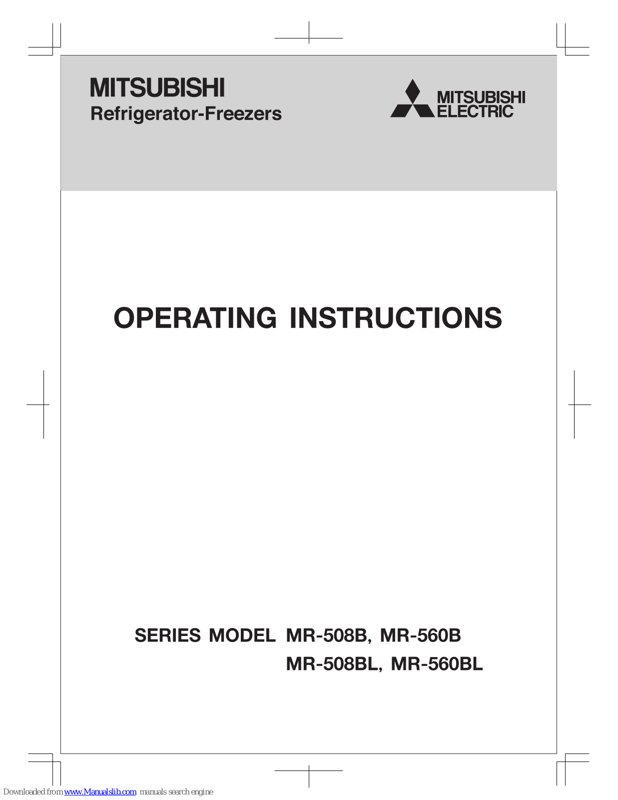 Mitsubishi Electric MR-508B, MR-560BL, MR-560B, MR-508BL Operating Instructions Manual