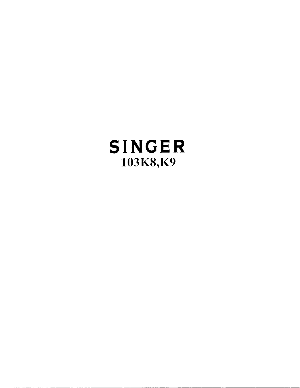 SINGER 103K8, 103K9 Parts List