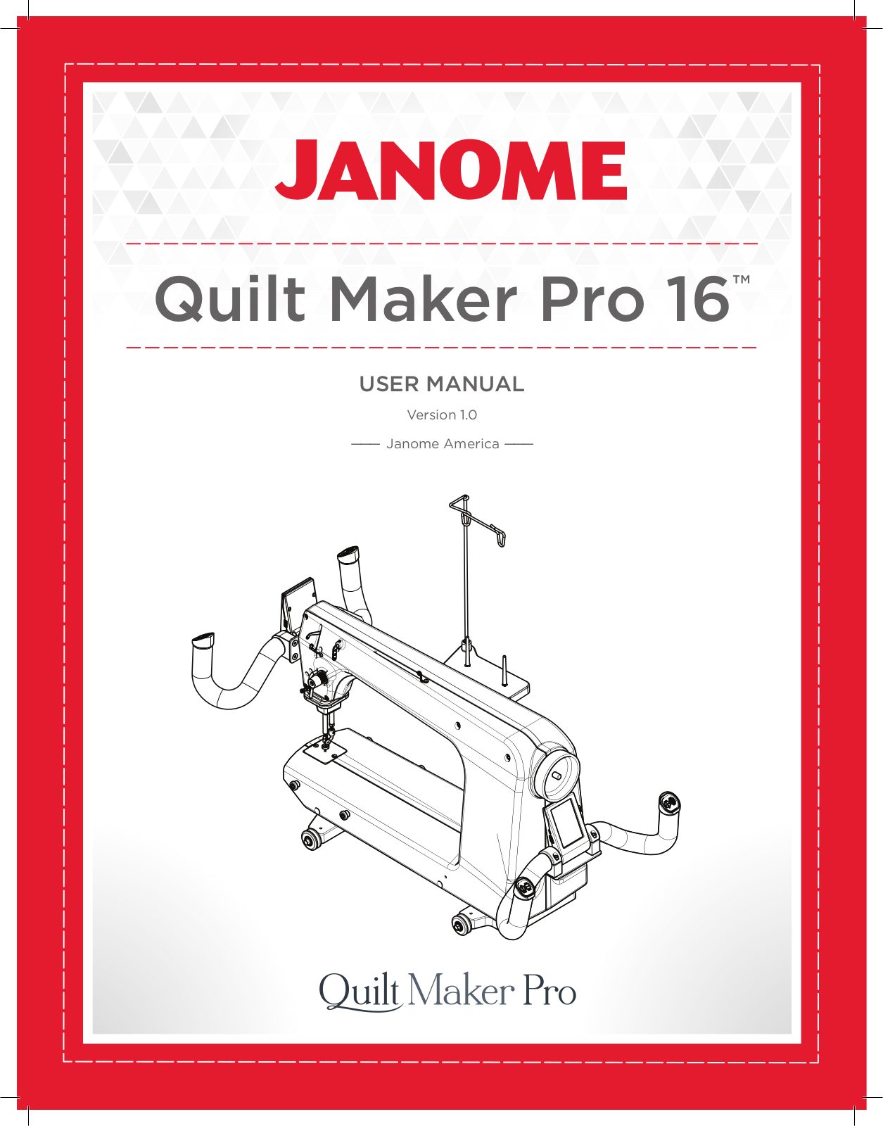 Janome Quilt Maker Pro 16 User Manual