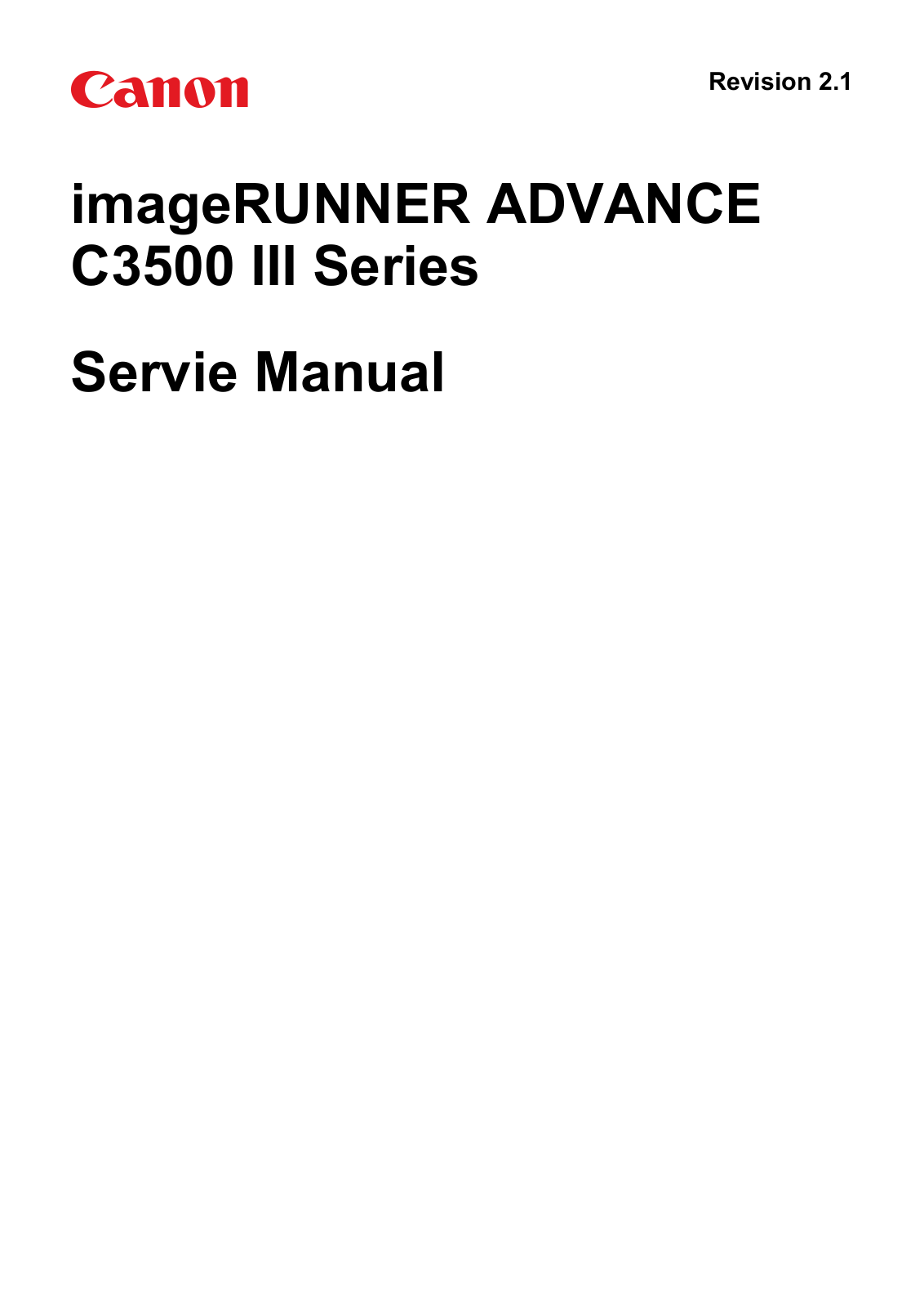 Canon imageRUNNER ADVANCE C3530i III, imageRUNNER ADVANCE C3530F III, imageRUNNER ADVANCE C3500 III, imageRUNNER ADVANCE C3525 III, imageRUNNER ADVANCE C3520i III Service Manual