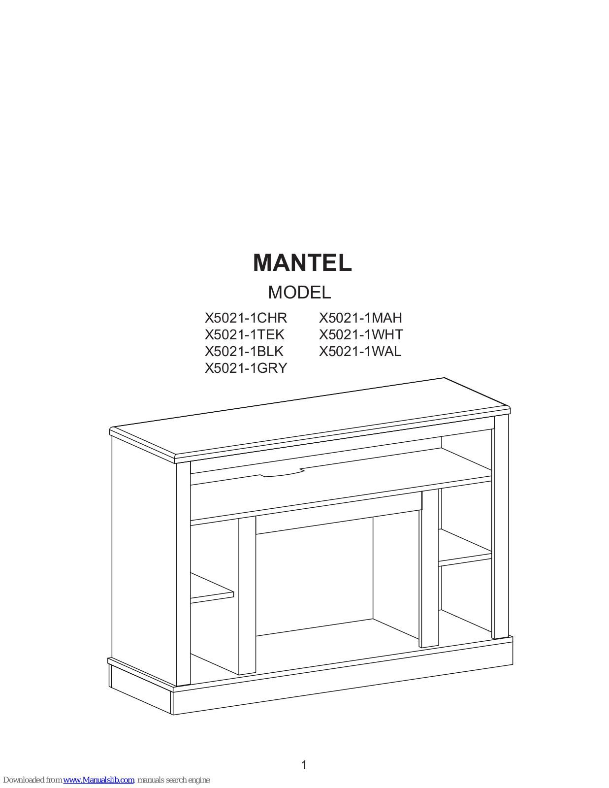 Mantel X5021-1TEK, X5021-1BLK, X5021-1MAH, X5021-1CHR, X5021-1GRY Instructions Manual