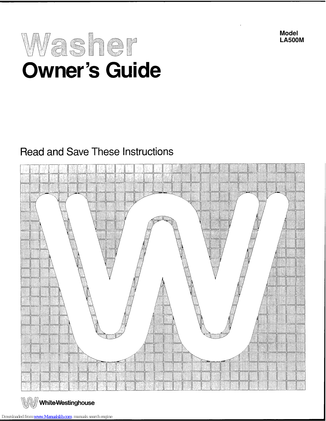 White-Westinghouse LA500M Owner's Manual