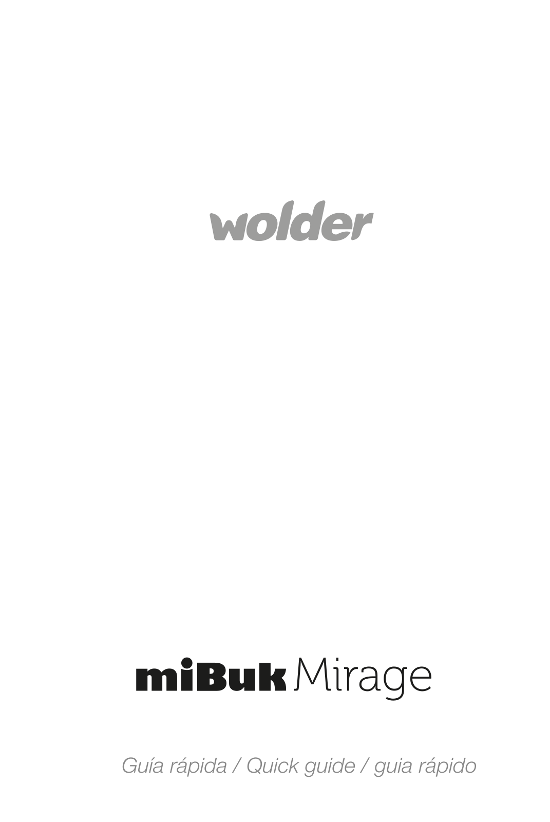 Wolder miBuk Mirage Guide rapide