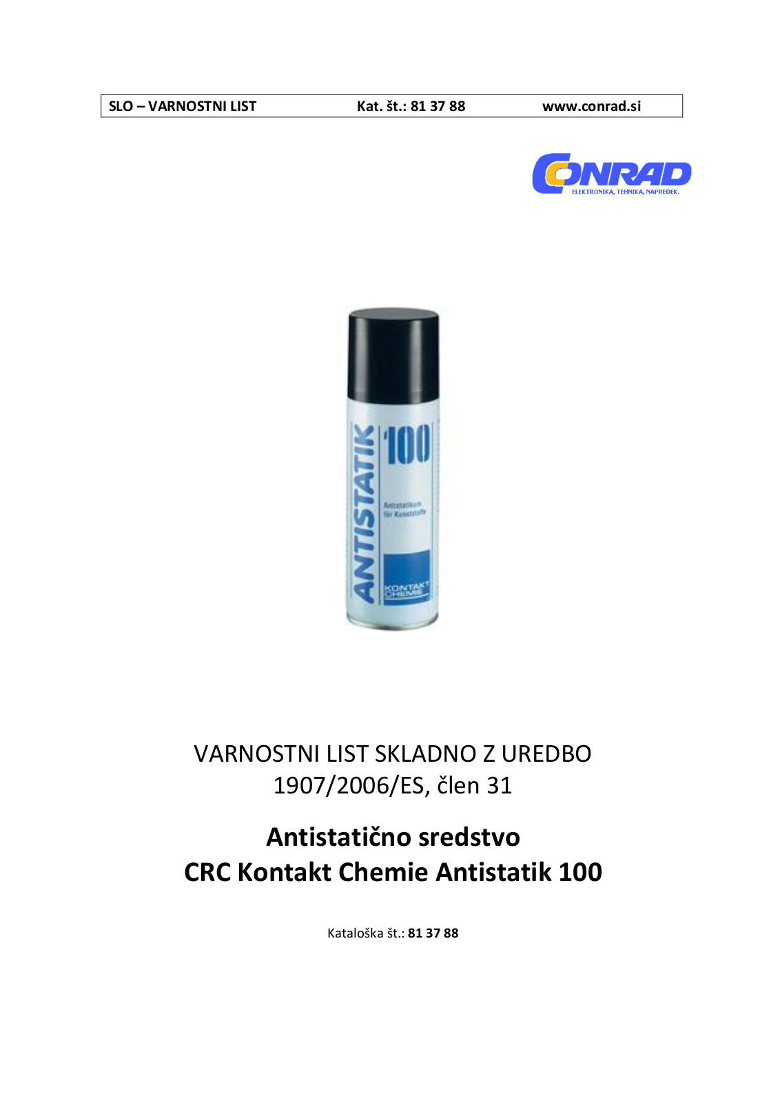 Kontakt Chemie Antistatik 100 User guide