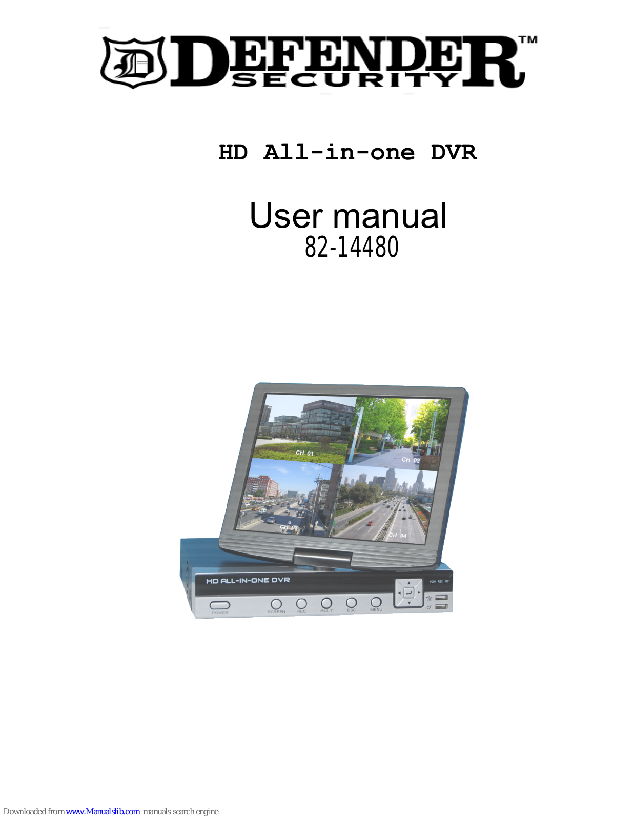 Defender Security HD All-in-one DVR 4 CHANNEL, HD All-in-one DVR 8 CHANNEL User Manual