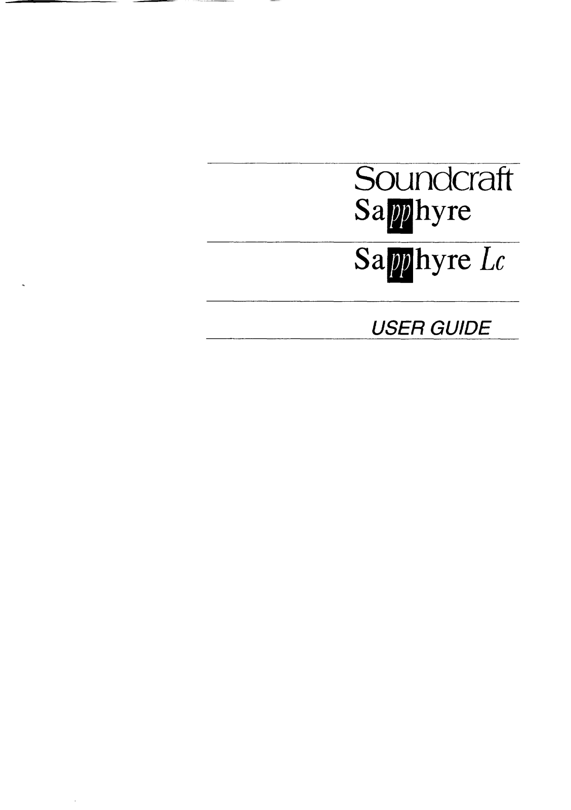 Soundcraft SAPPHYRE, SAPPHYRE LC USER GUIDE