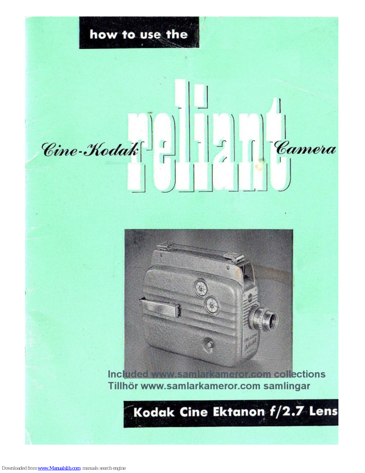 Kodak Cine Ektanon Reliant Camera How To Use Manual