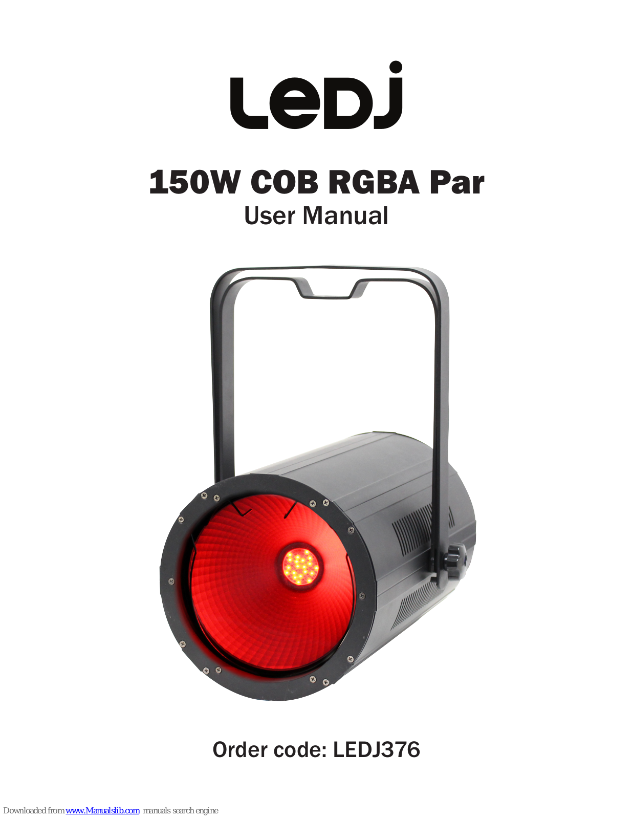 Ledj 150W COB RGBA Par, 150W COB CW/WW Par User Manual