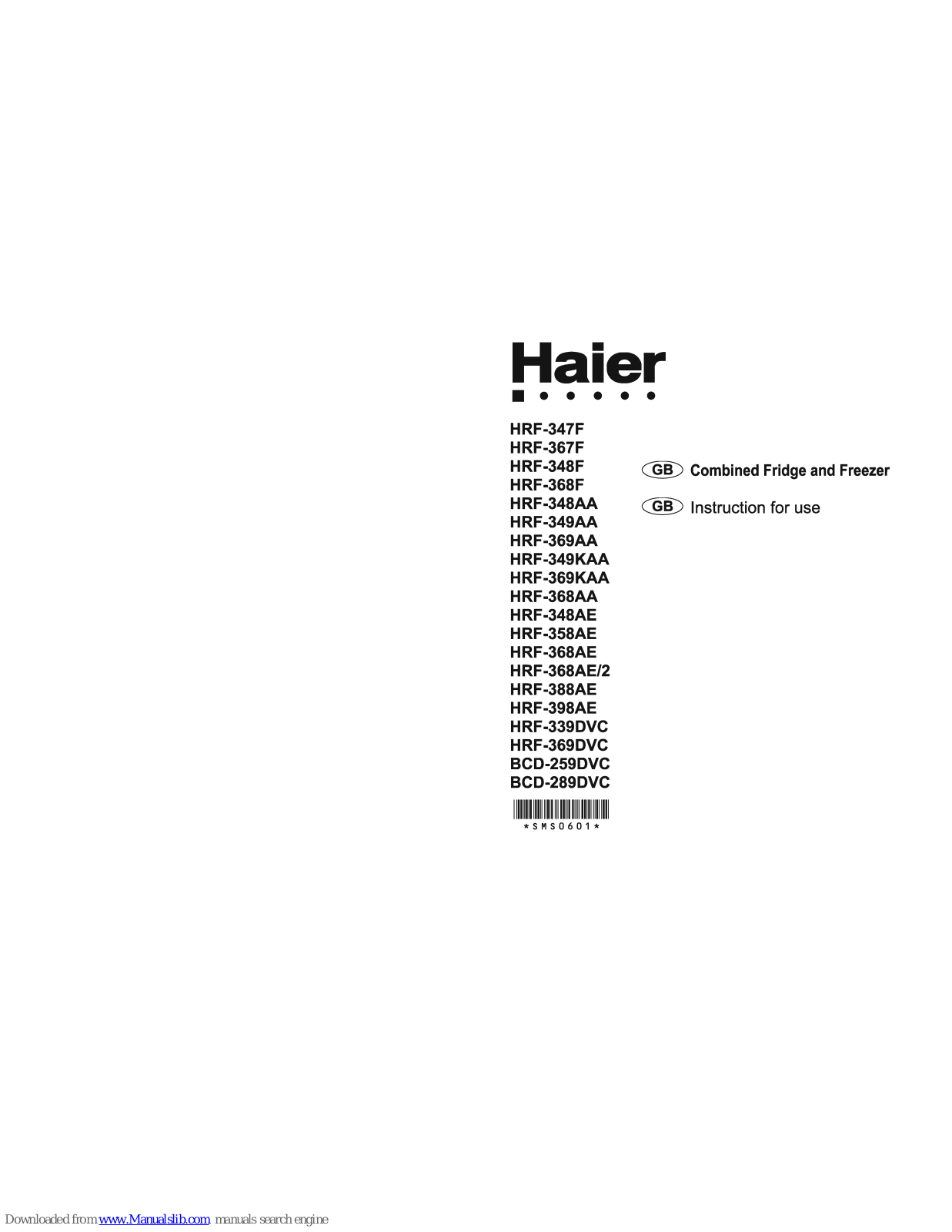 Haier HRF-348AA, BCD-289DVC, HRF-348AE, HRF-348F, HRF-349AA Instructions For Use Manual