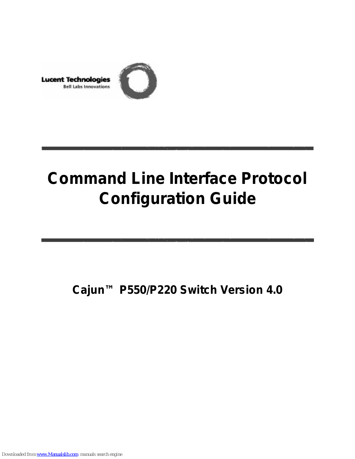 Lucent Technologies Cajun Switch P550, Cajun P220 Configuration Manual