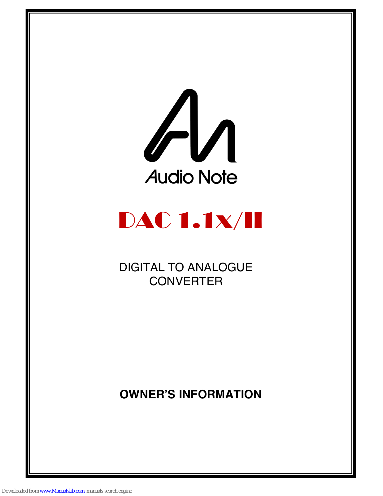 Audio Note DAC 1.1x/II, DAC 1.1x MkII Signature Owner's Information