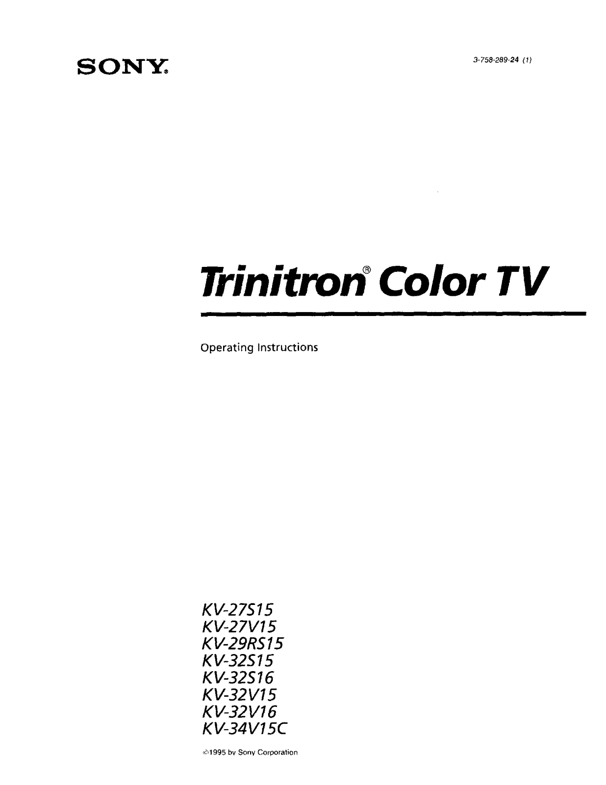 Sony TRINITRON KV-27S15, TRINITRON KV-32S15, TRINITRON KV-32V15, TRINITRON KV-32S 16 User Manual - ManualMachine.com