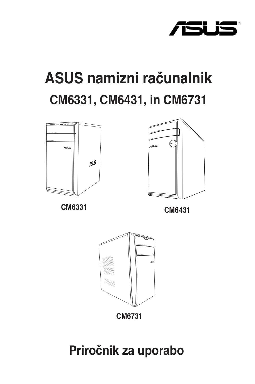 Asus CM6331, CM6731, CM6431 User’s Manual