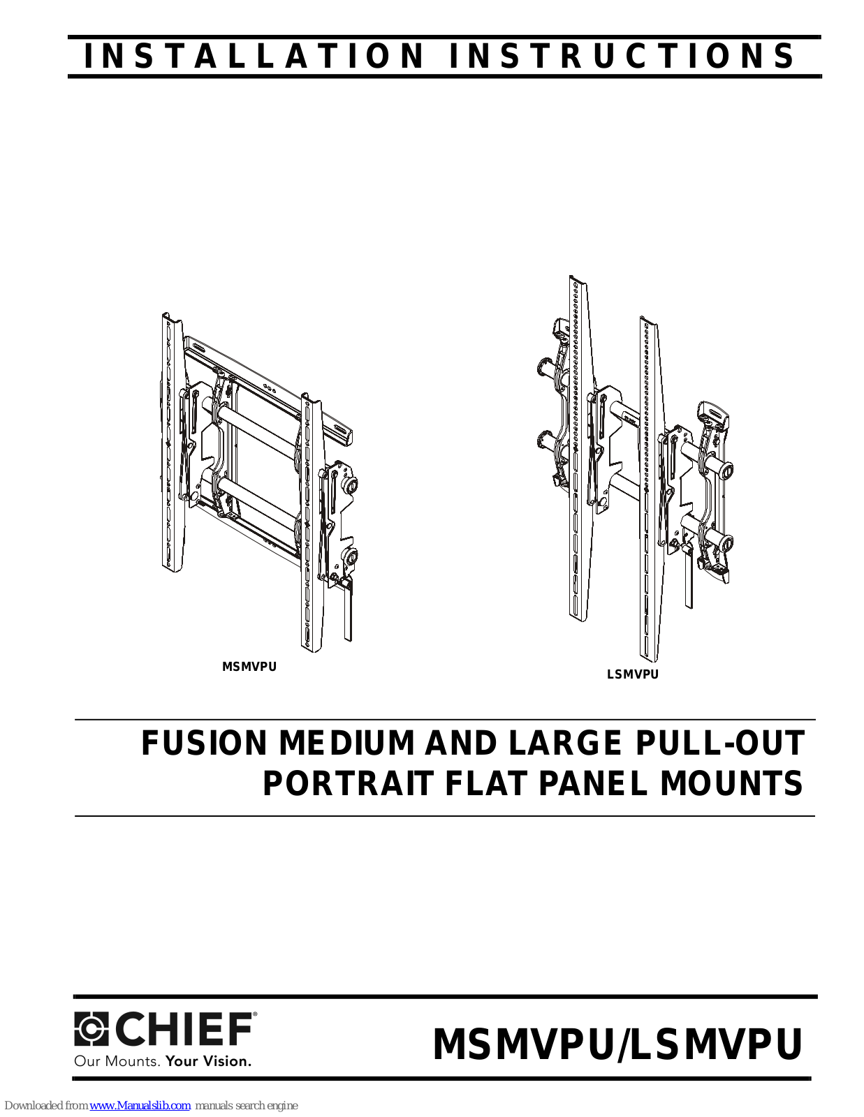 CHIEF Video Wall Mount PDVW MFS 46 55 P, MSMVPU, LSMVPU Instructions Manual