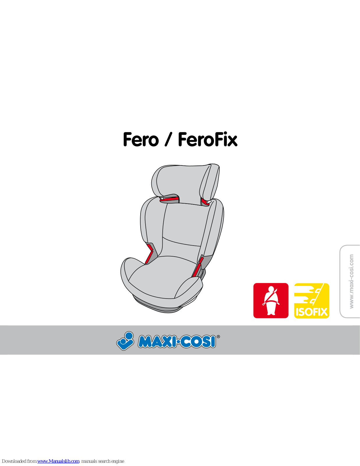 Maxi-Cosi FERO - ANNEXE 7, FEROFIX - ANNEXE 446, Fero, FeroFix User Manual