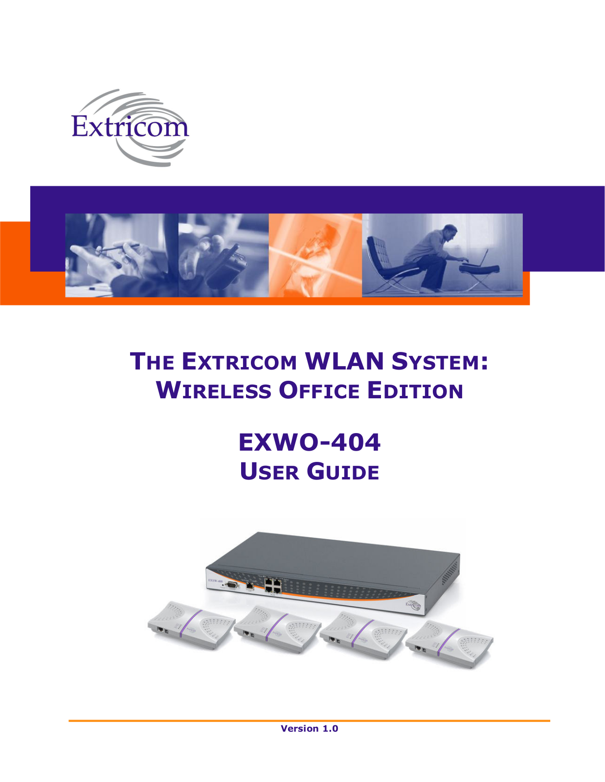 Extricom EXWO-404, EXSW400, UltraThin EXRP-20 User Manual