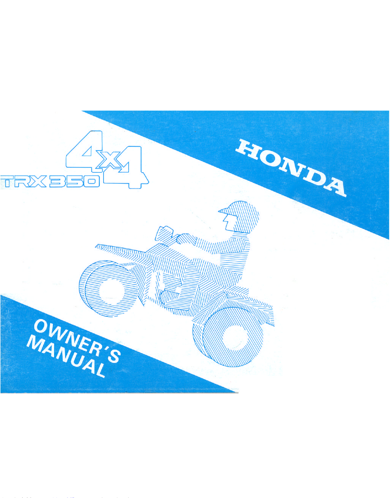 Honda TRX 350 Owner's Manual