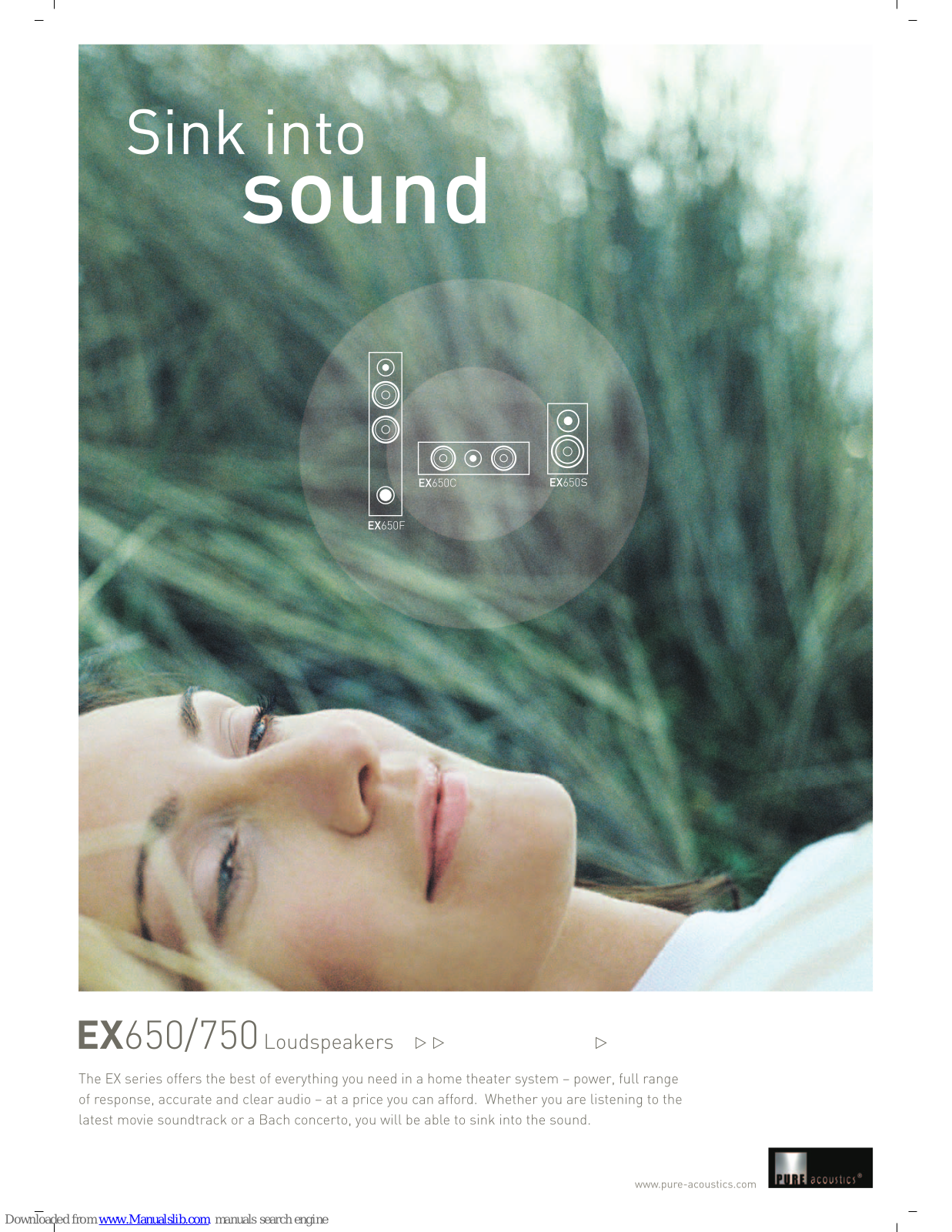 Pure Acoustics EX-650C, EX-750C, EX-650F, EX-750F, EX-650S Features