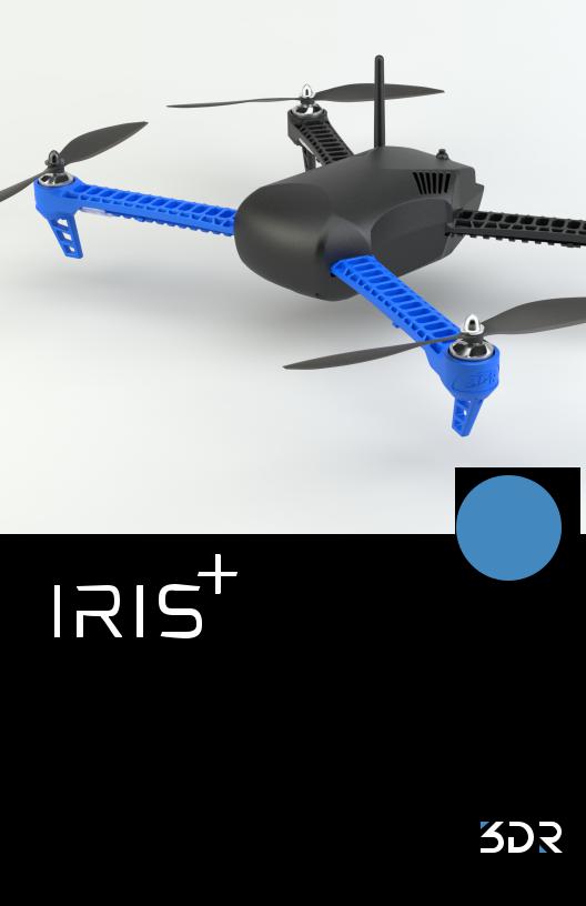 3D Robotics IRIS Plus User Manual