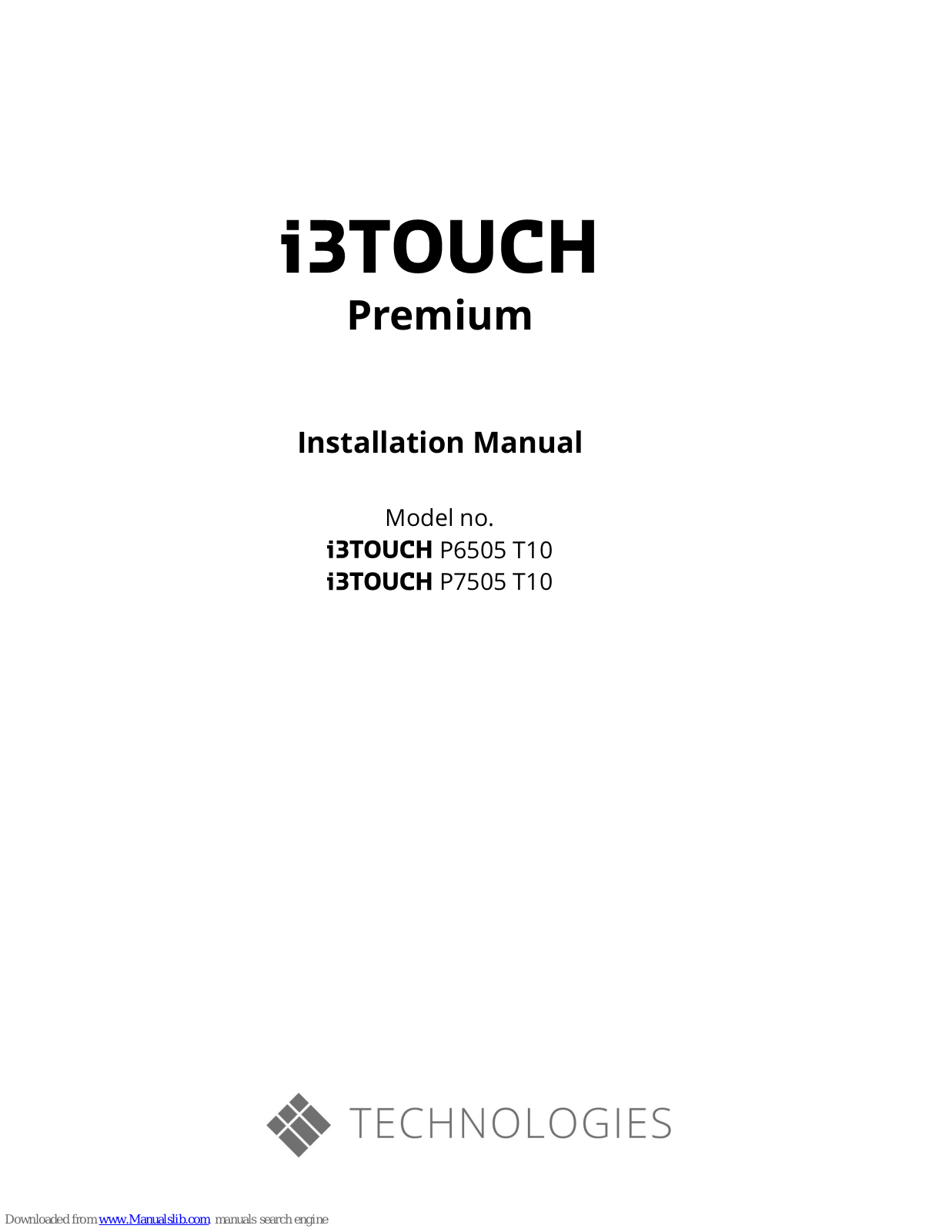 i3-TECHNOLOGIES i3TOUCH Premium P6505 T10, i3TOUCH Premium P7505 T10 Installation Manual