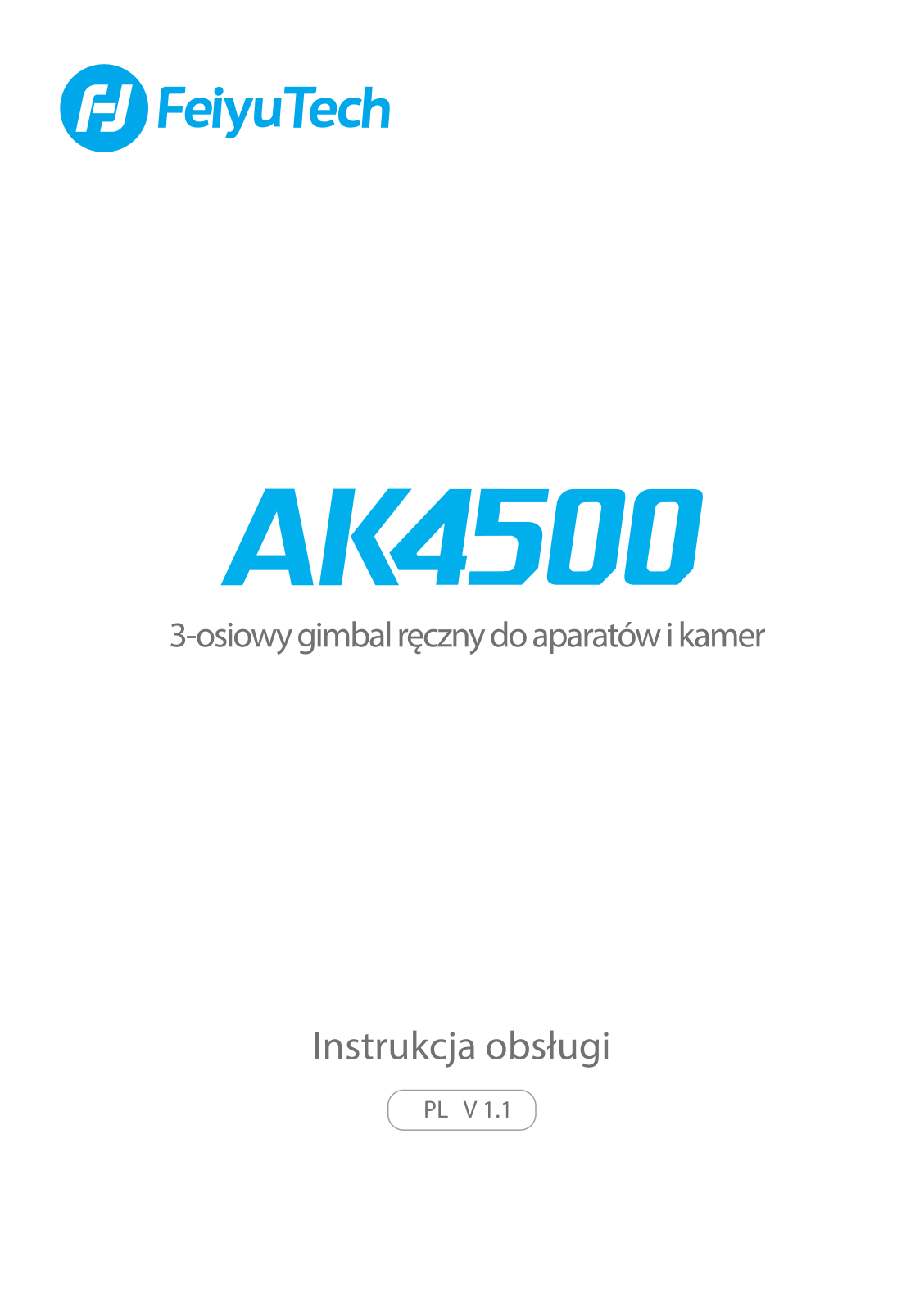 FeiyuTech AK4500 Standard Kit, AK4500 Essentials Kit User guide