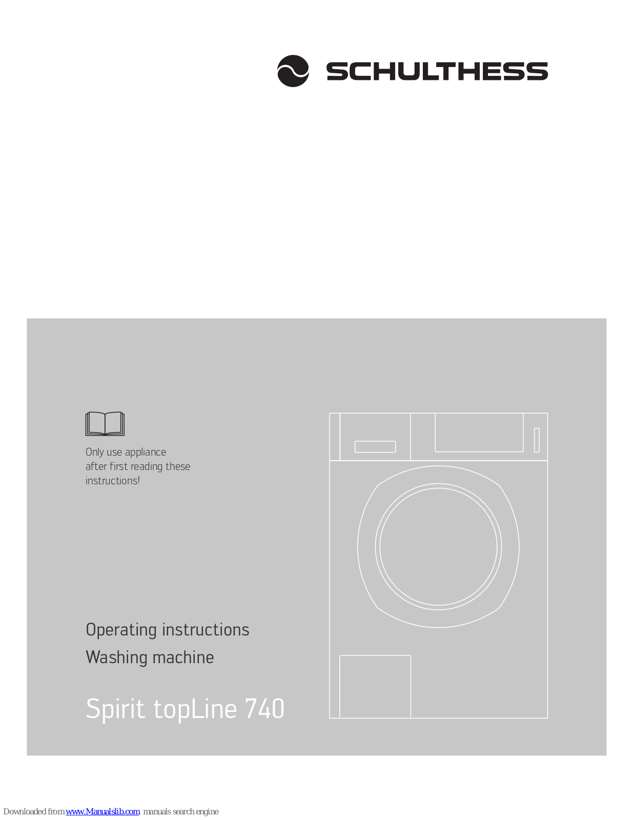 Schulthess SPIRIT TOPLINE 740,SPIRIT TOPLINE 710,Spirit topLine 730 Operating Instructions Manual