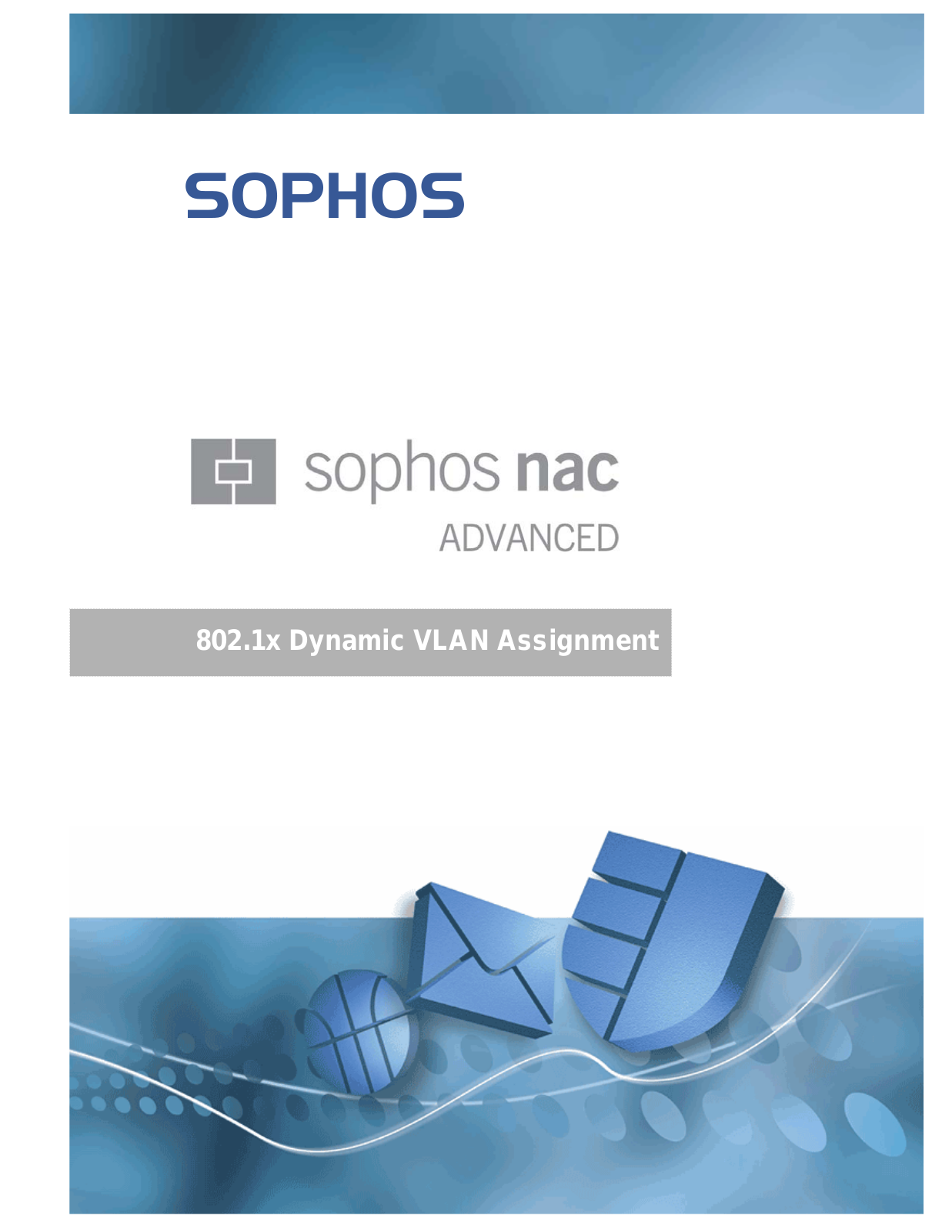 Sophos NAC ADVANCED 3.2 Dynamic VLAN Assignment