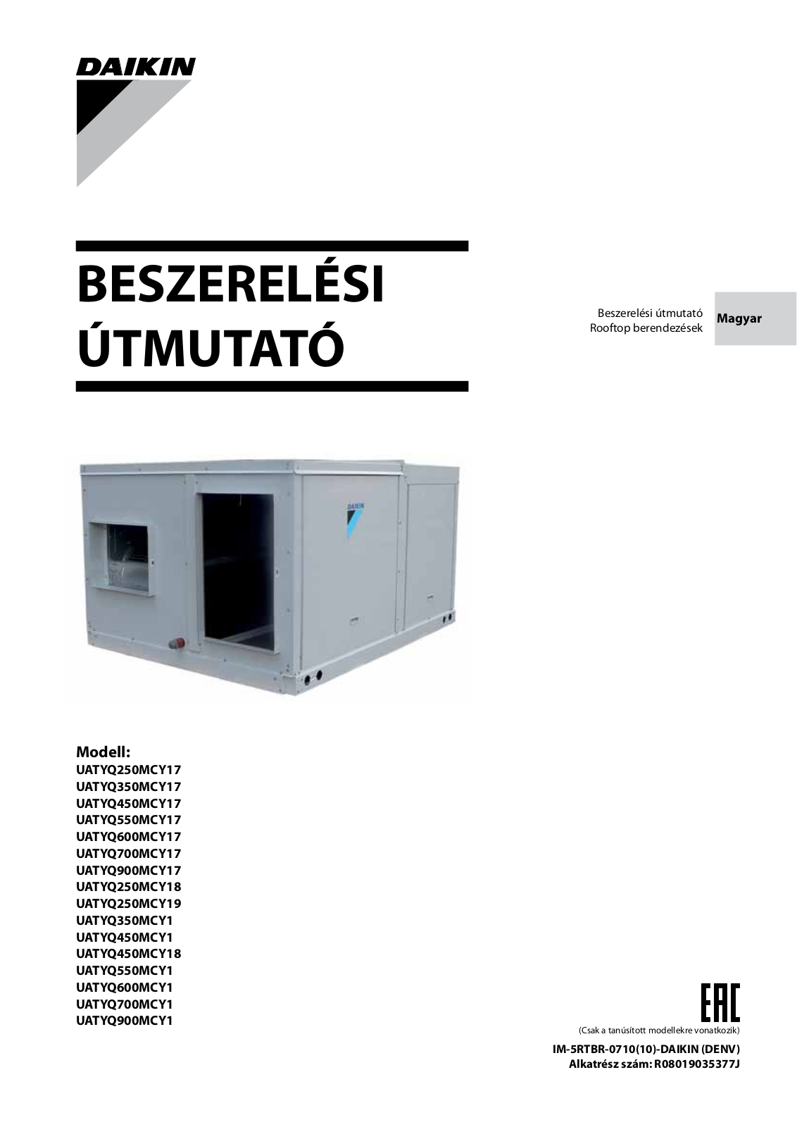 Daikin UATYQ250MCY17, UATYQ350MCY17, UATYQ450MCY17, UATYQ550MCY17, UATYQ600MCY17 Installation manuals