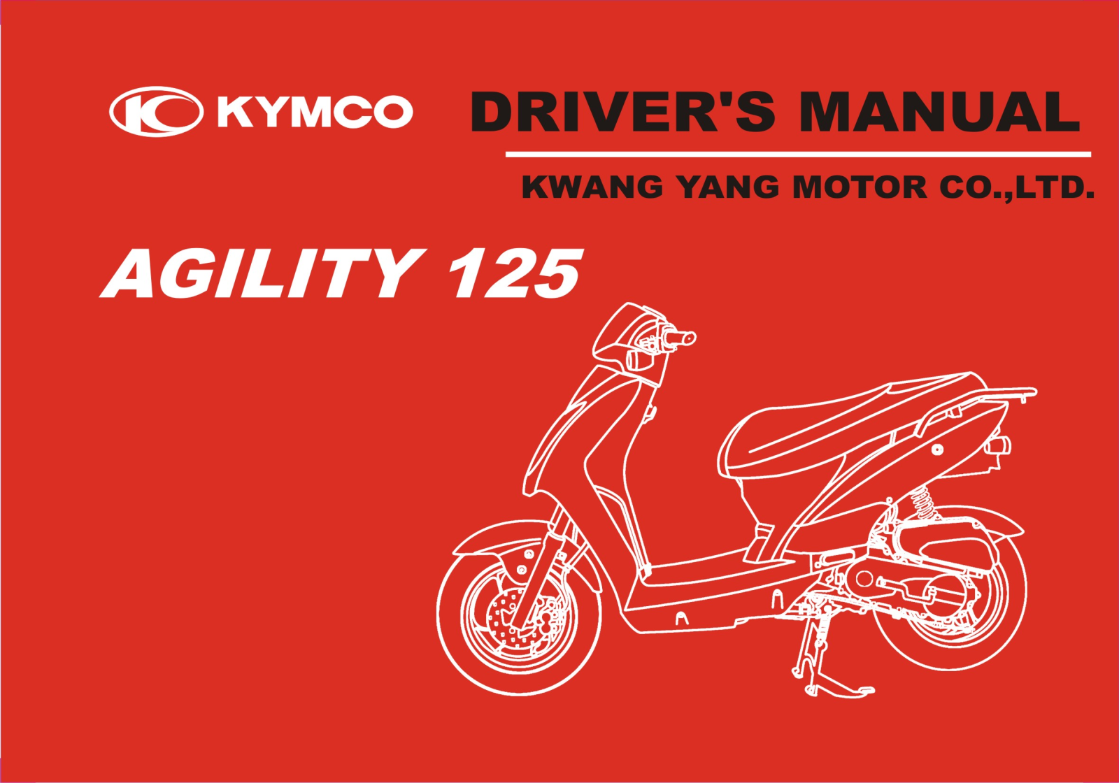 Kymco Agility 125 DRIVER'S MANUAL