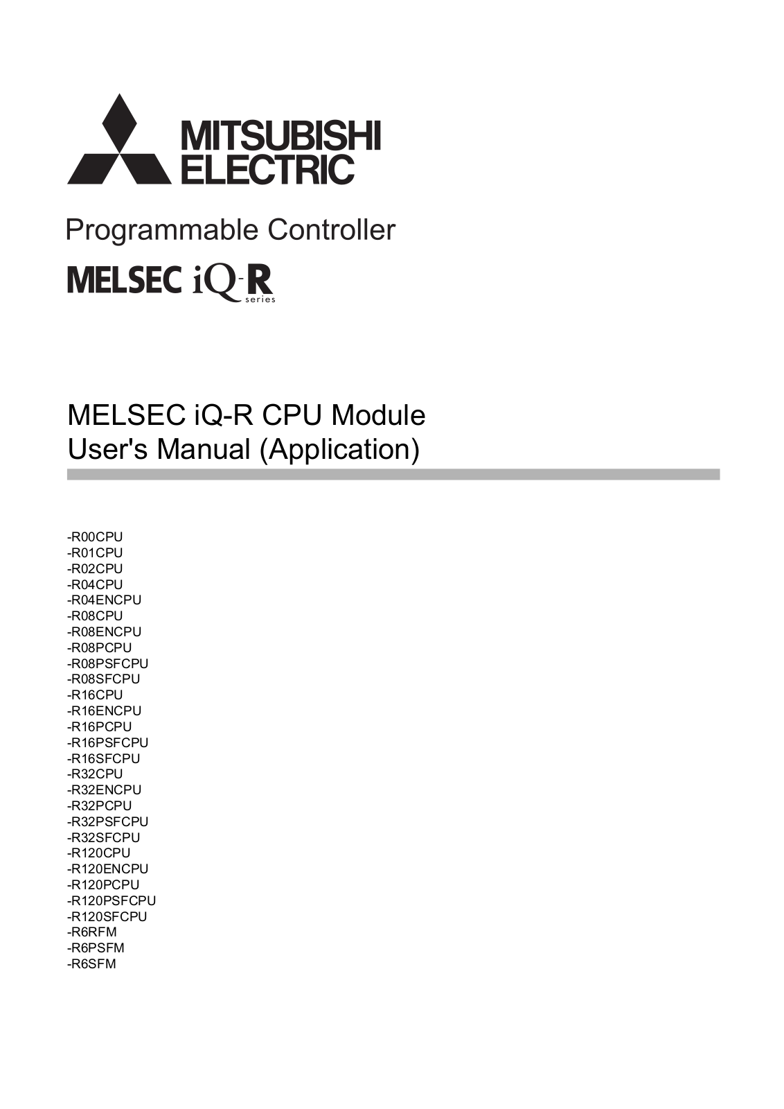 Mitsubishi iQ-R-R08ENCPU, iQ-R-R01CPU, iQ-R-R08PCPU, iQ-R-R08PSFCPU, iQ-R-R08SFCPU User Manual