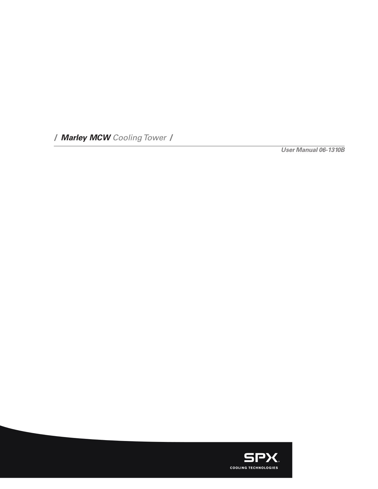 SPX Cooling Technologies Marley MCW User Manual