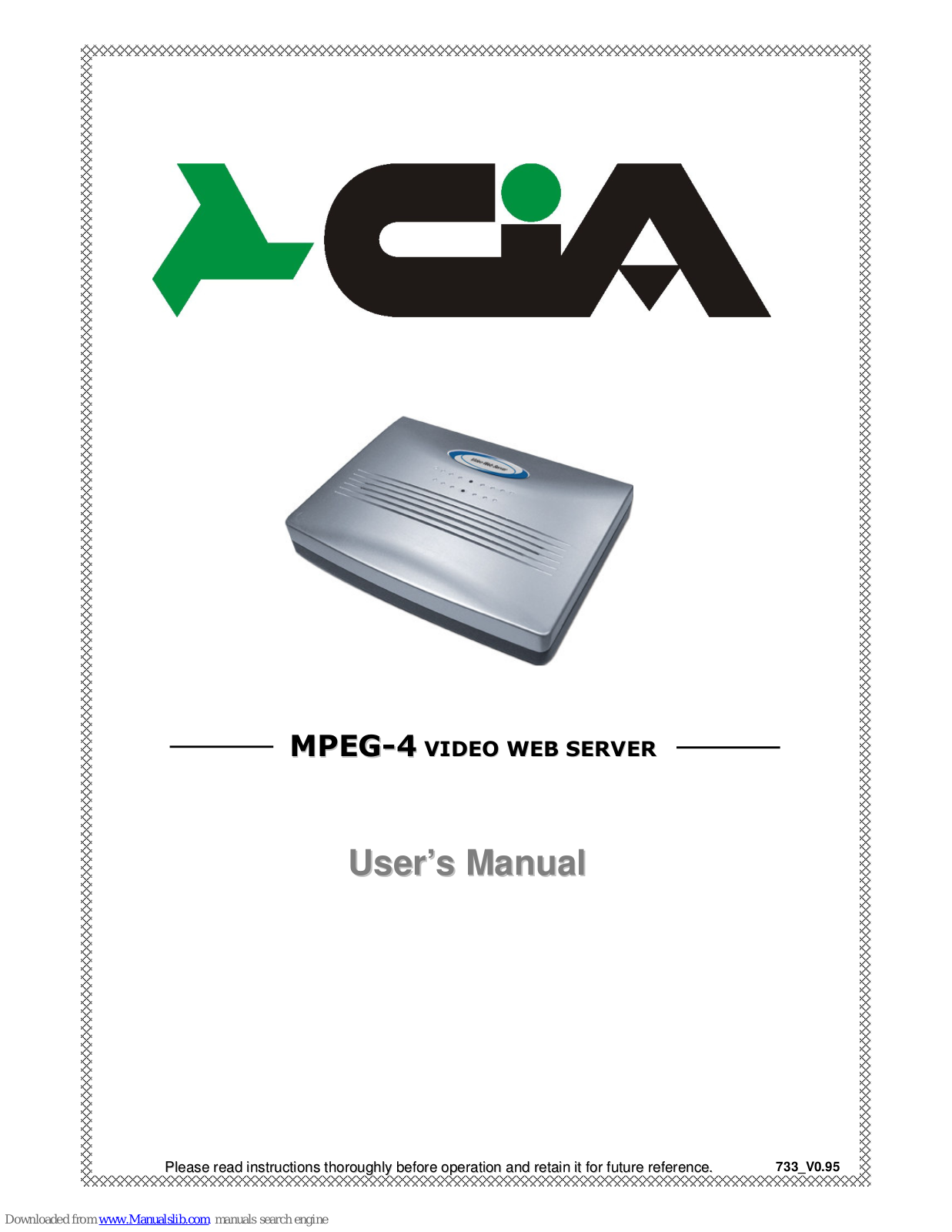 CiA 733, MPEG-4 video web server User Manual - ManualMachine.com