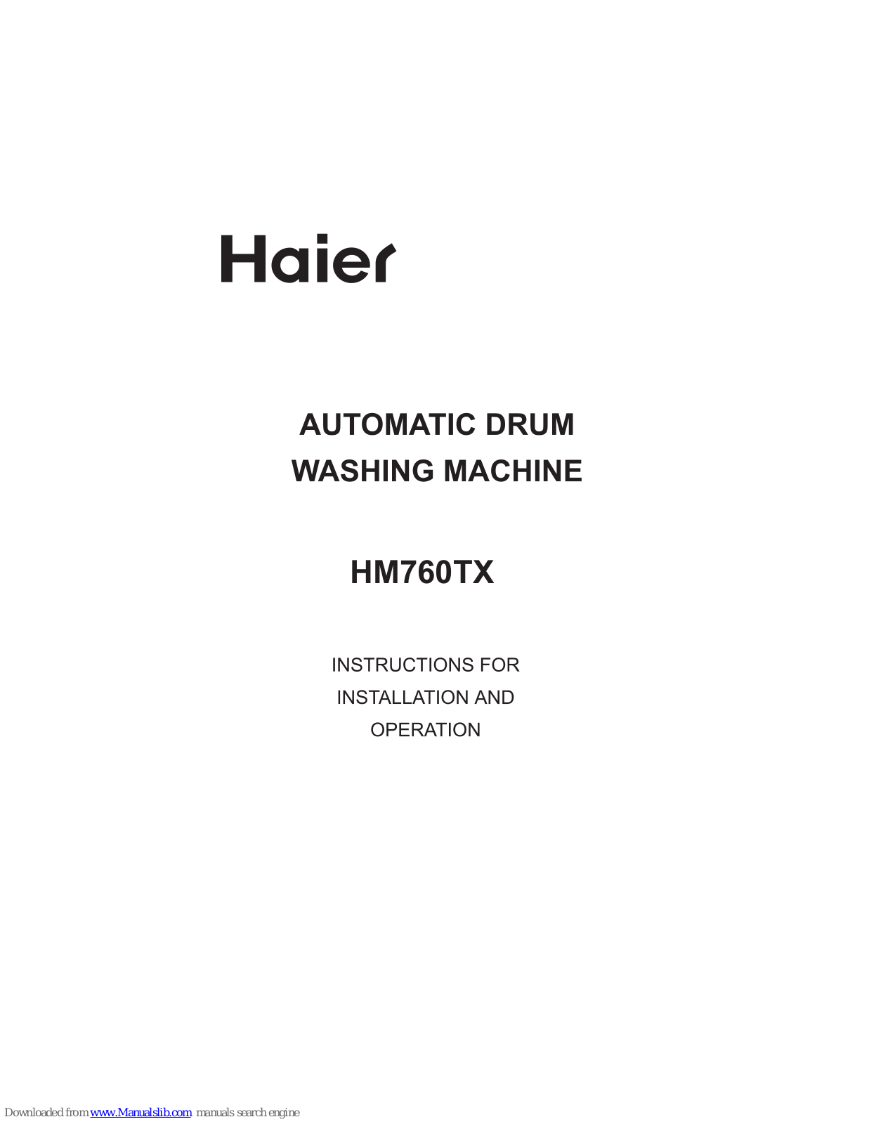 Haier HM760TX Installation And Operating Instrictions