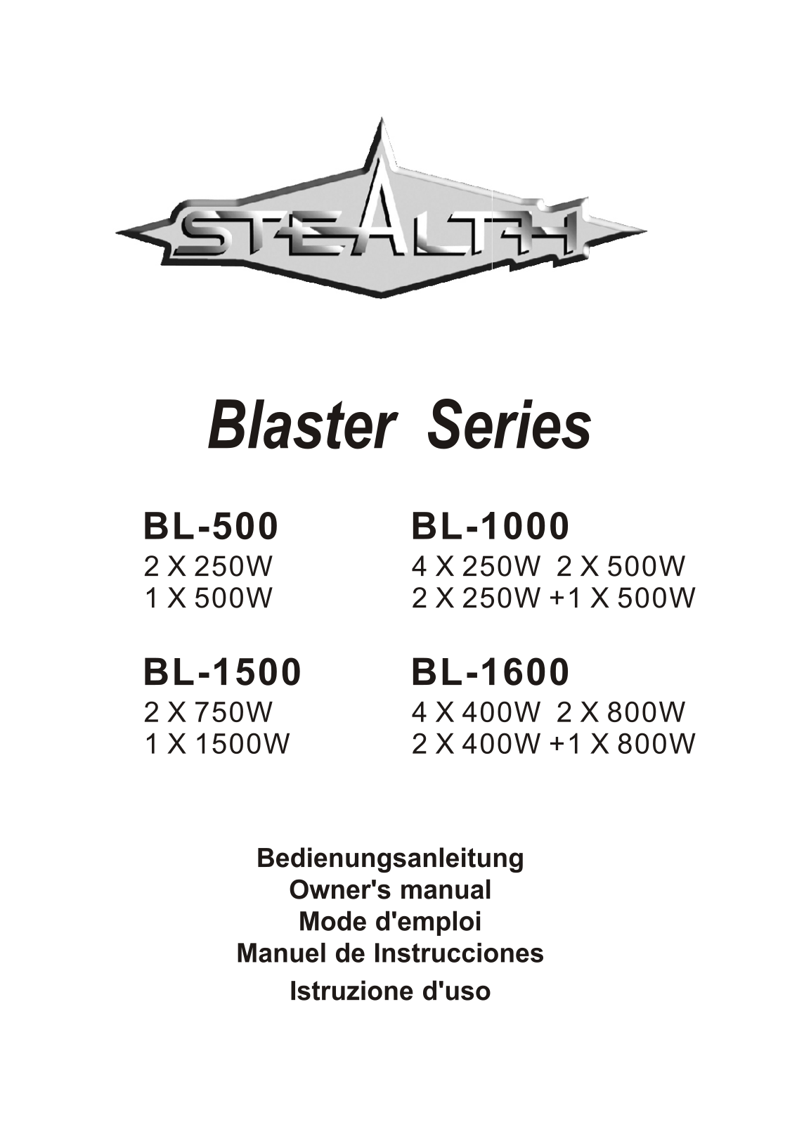 Blaster BL-1000, BL-500, BL-1500, BL-1600 Owner`s Manual