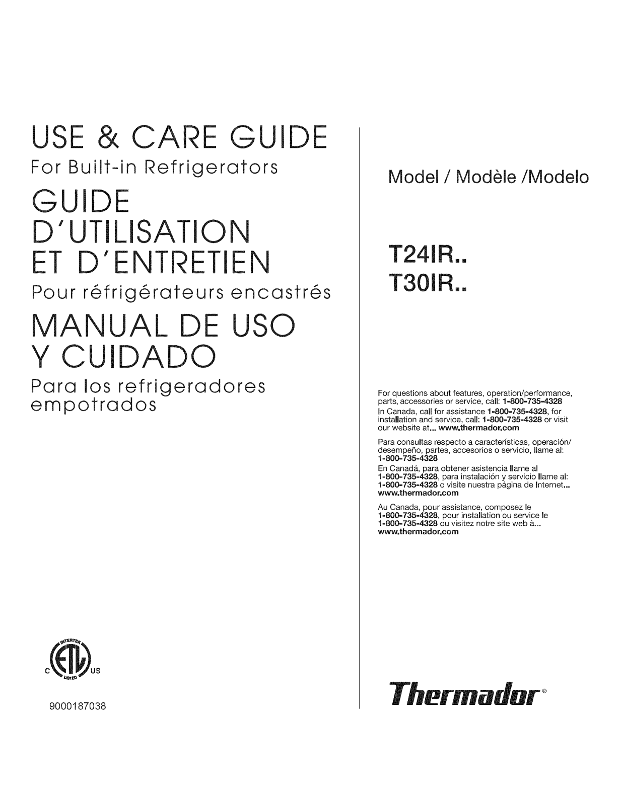 Thermador T30IR70NSP-05, T30IR70FSS-01, T30IR70CSS-01, T24IR70PSS-01, T24IR70NSP/21 Owner’s Manual
