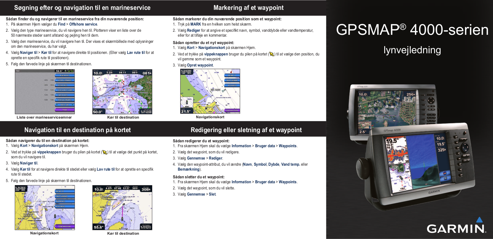 Garmin GPSMAP 4010, GPSMAP 4210, GPSMAP 4008, GPSMAP 4012, GPSMAP 4212 quick reference guide