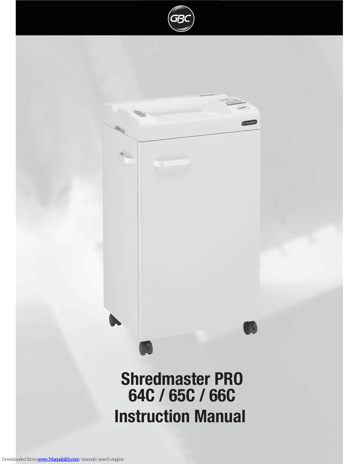 GBC Shredmaster PRO 64C, Shredmaster PRO 65C, Shredmaster PRO 66C Instruction Manual